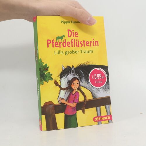 Funnell, P: Pferdeflüsterin - Lillis Großer Traum