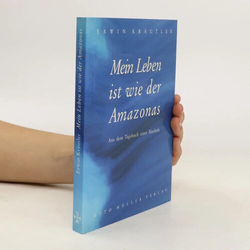 Kraeutler, E: Mein Leben/Amazonas