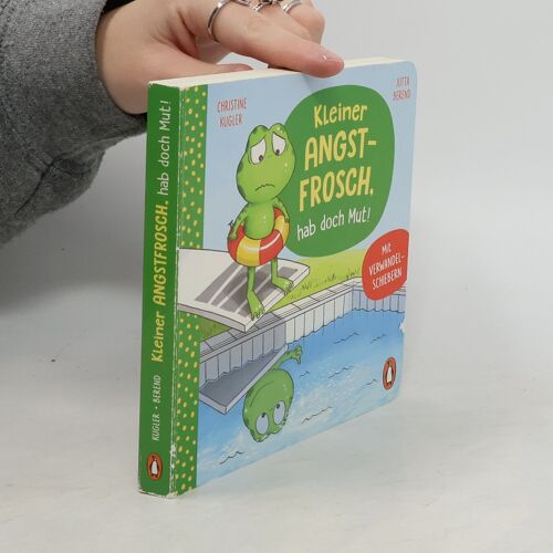 Kleiner Angstfrosch, Hab Doch Mut!