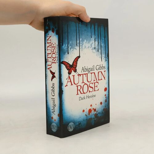 Dark Heroine 02 - Autumn Rose