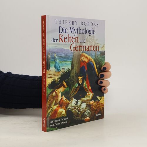 Die Mythologie Der Kelten Und Germanen - Thierry Bordas