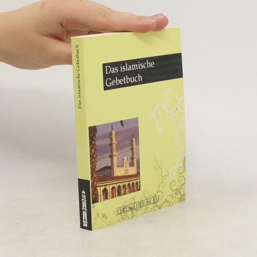 Das Islamische Gebetbuch