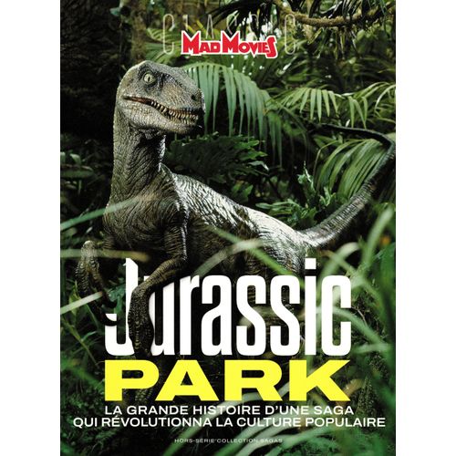 Mad Movies 85 Hs Jurassic Park La Grande Histoire D'Une Saga Qui Révolutionna La Culture Populaire