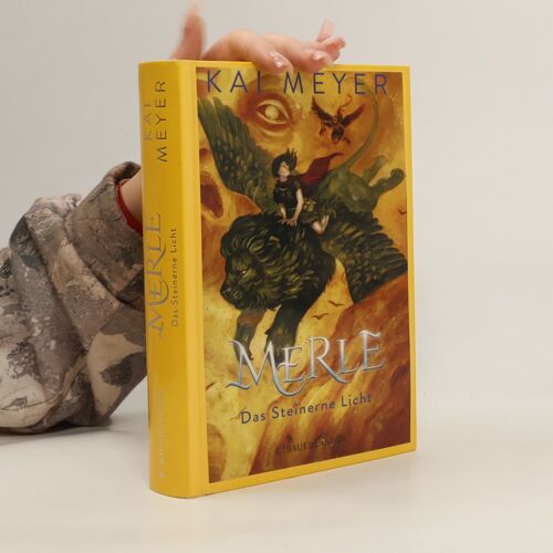 Merle. Das Steinerne Licht