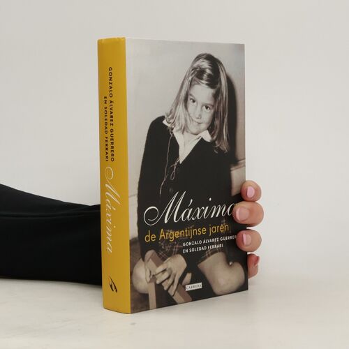 Maxima: De Argentijnse Jaren