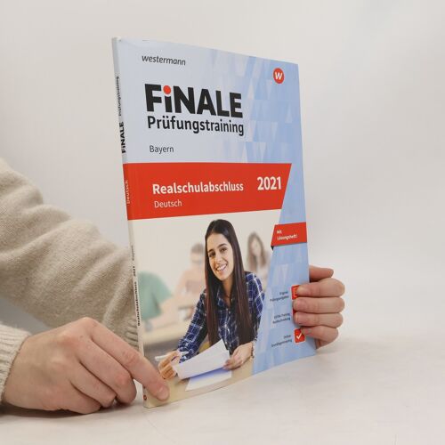 Finale Prüfungstraining 2021 Realschulabschluss Bayern. Deutsch