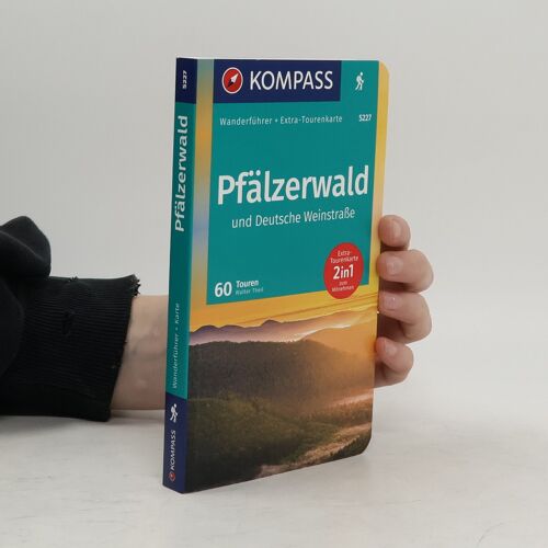Kompass Wanderführer Pfälzerwald Und Deutsche Weinstraße, 60 Touren