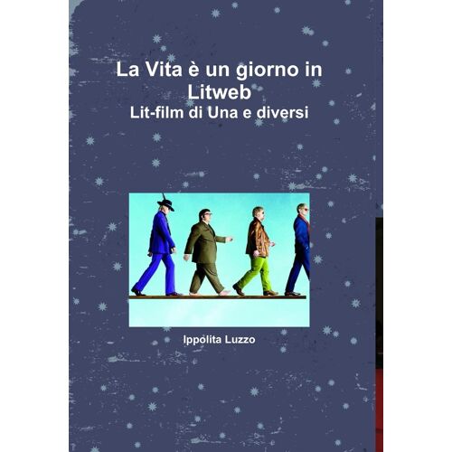 La Vita È Un Giorno In Litweb Lit-Film Di Una E Diversi