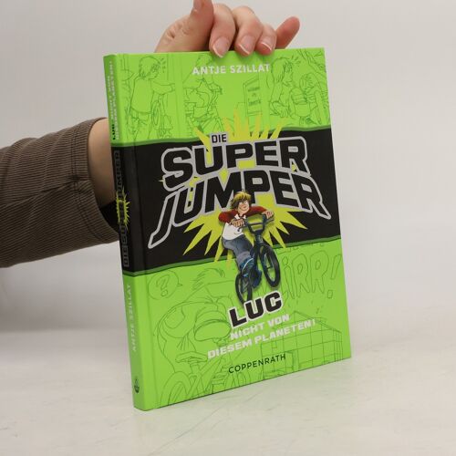 Die Super Jumper 01. Luc - Nicht Von Diesem Planeten!