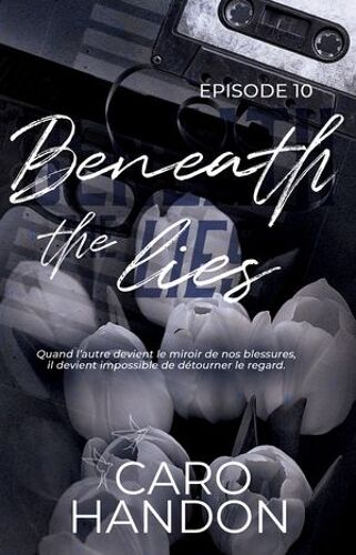 Beneath The Lies — Épisode 10