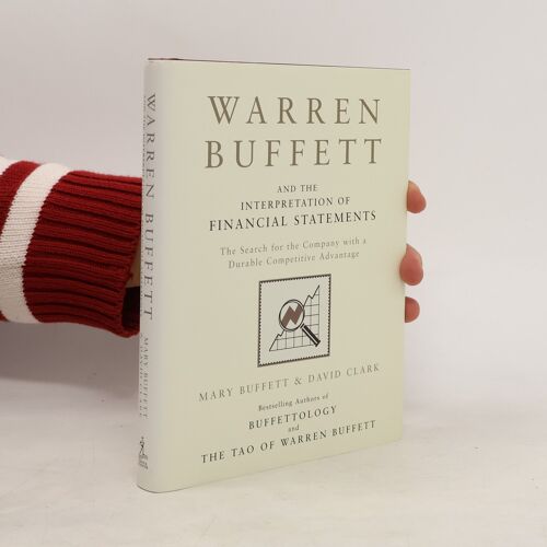 Warren Buffett And The Interpretation Of Financial Statements
