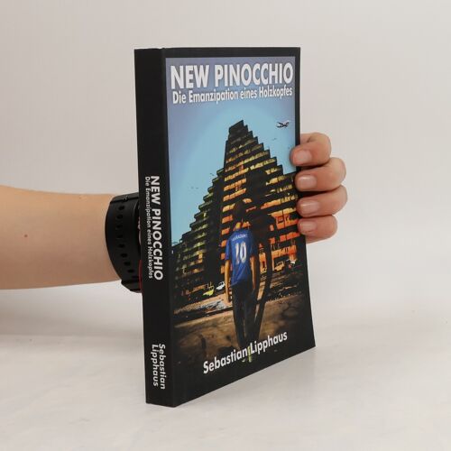 New Pinocchio: Die Emanzipation Eines Holzkopfes (German Edition)