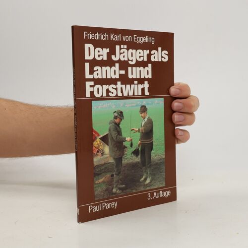 Eggeling, F: Jäger Als Land- Und Forstwirt