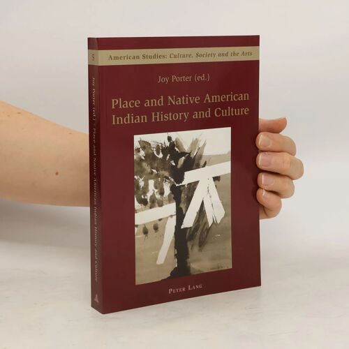 Place And Native American Indian History And Culture