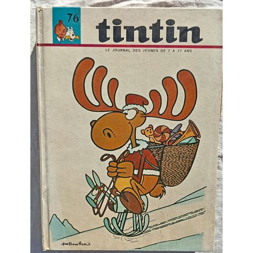 (Revue), Album Du Journal Tintin N°76, Du N°1017 Au N°1029, De Avril 1968 À Juillet 1968
