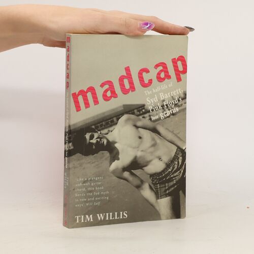 Madcap : Half-Life Of Syd Barrett
