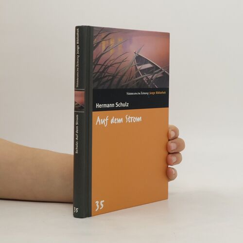 Auf Dem Strom. Sz Junge Bibliothek Band 35