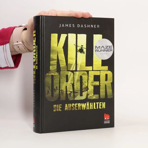 Maze Runner 04. Die Auserwählten - Kill Order