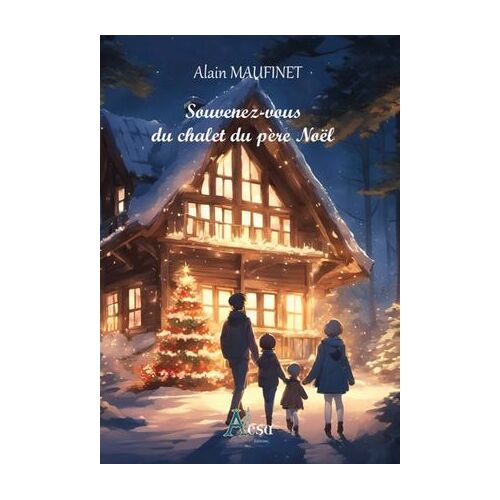 Souvenez-Vous Du Chalet Du Père Noël