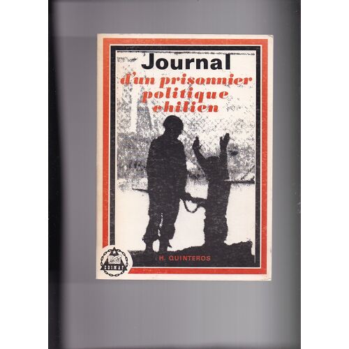 Journal D'Un Prisonnier Politique Chilien