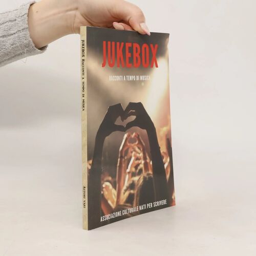 Jukebox. Racconti A Tempo Di Musica