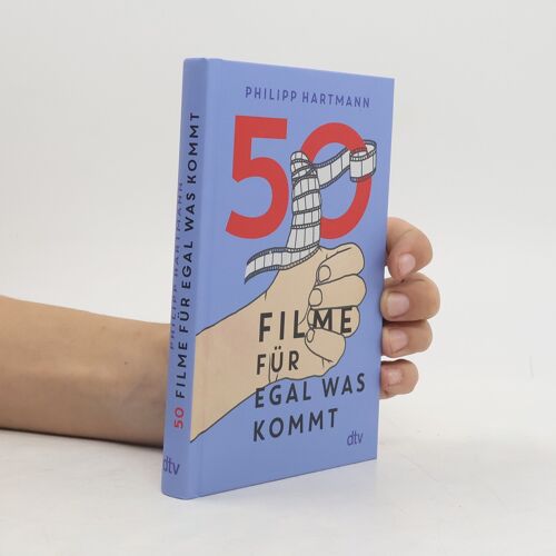 50 Filme Für Egal Was Kommt