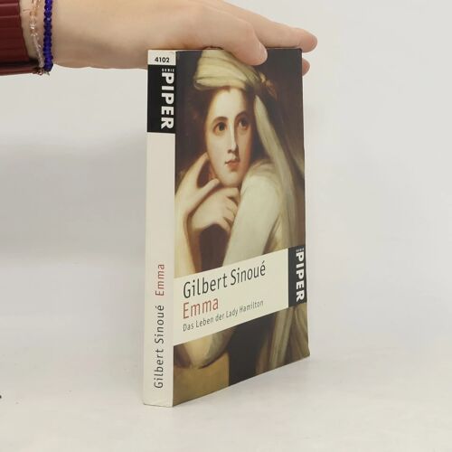 Emma: Das Leben Der Lady Hamilton (Piper Taschenbuch, Band 4102)