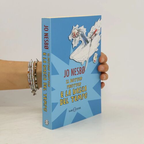 Nesbø, J: Dottor Prottor E La Vasca Del Tempo