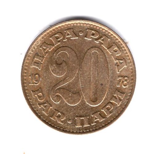 Yougolavie Piece De 20 Para 1978 Laiton -Aluminium Ref Km 45 Poids 4.00 G Diametre 23.20 Mm Epaisseur 1.32 Mm Superbe