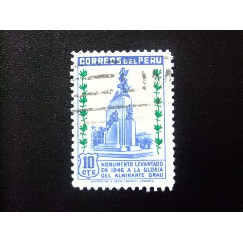 109 Perú 1949 / Monumento Al Almiirante Miguel Grau / Yvert 409 Fu