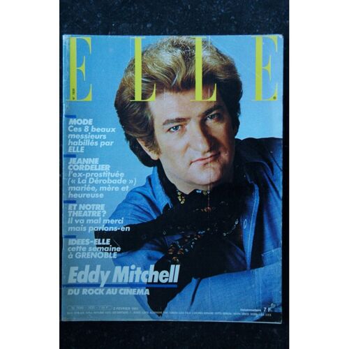 Elle 1830 - 2 Février 1981 - Eddy Mitchell Du Rock Au Cinéma - Mode - Jeanne Cordelier