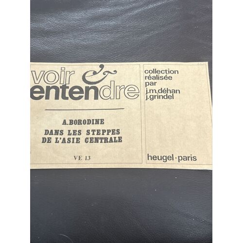 Alexandre Borodine - Dans Les Steppes De L’ Asie Centrale - Collection Voir Entendre Réalisée Par J.M. Déhan - J.Grindel - Édition Heugel -  Ve 13 - Conducteur 