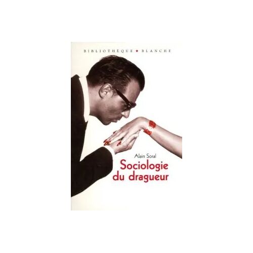 Sociologie Du Dragueur