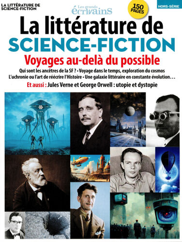 Les Grands Écrivains 5 Hs La Littérature De Science-Fiction Voyages Au-Delà Du Possible