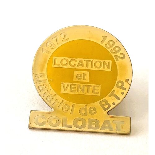 Pins Btp Colobat Location Et Vente Materiel Btp 1972-1992