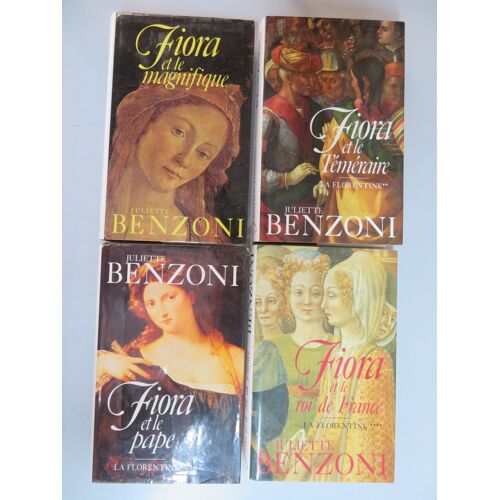 Lot De 4 Livres - Romans Historiques / Serie Fiora - Tomes : 1.2.3.4. / Juliette Benzoni / Editions France Loisirs ( Grand Format )