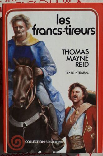 Les Francs-Tireurs - Thomas Mayne Reid