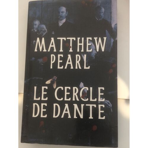 Le Cercle De Dante - Matthew Pearl 