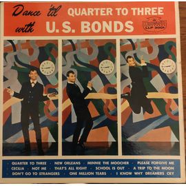 Dance 'Til Quater To Three With U.S.Bonds