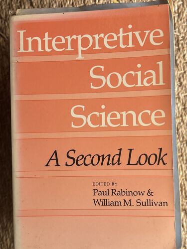Interpretive Social Science: A Second Look