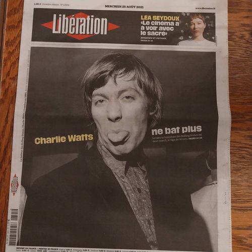 Charlie Watts . The  Rolling Stones . Libération.  Hommage.Ed  25-08-21. Journal