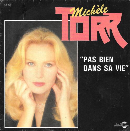 Michèle Torr : Pas Bien Dans Sa Vie / La Province [Vinyle 45 Tours 7"] 1984