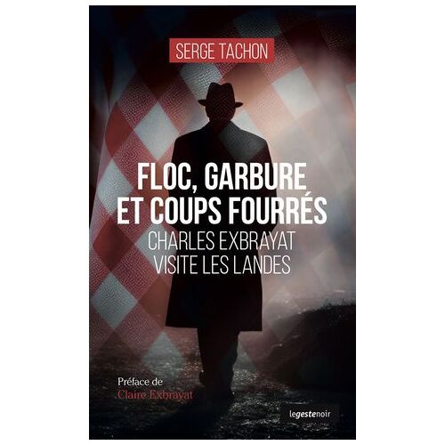 Floc, Garbure Et Coups Fourrés