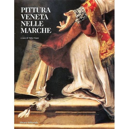 Pittura Veneta Nelle Marche - Valter Curzi