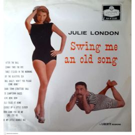 Julie London Swing Me An Old Song