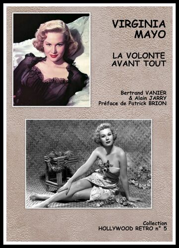 Virginia Mayo - La Volonte Avant Tout - Collection Hollywood Retro N° 5