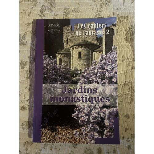 Jardins Monastiques, Les Cahiers De Lagrasse 2, Nouvelles Presses Du Languedoc