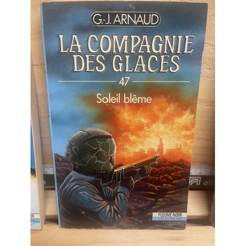Soleil Blême - La Compagnie Des Glaces - N° 47 Gj Arnaud