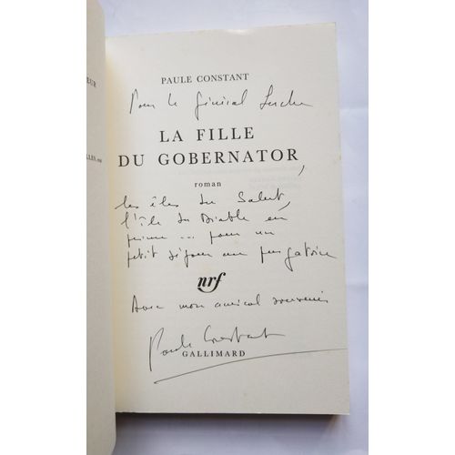 Paule Constant La Fille Du Gobernator Avec Un Envoi Autographe Signé 1994 Nrf Gallimard
