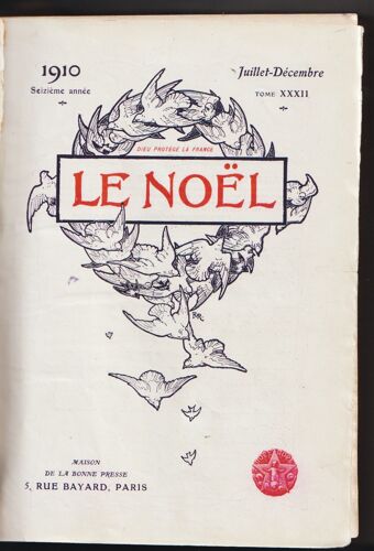 Le Noël - Tome Xxxii Juillet - Décembre 1910 - Seizième Année